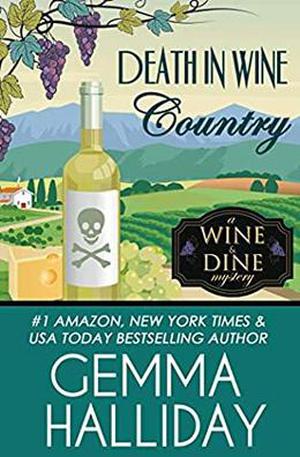 Death in Wine Country (Wine & Dine Mysteries #5)
