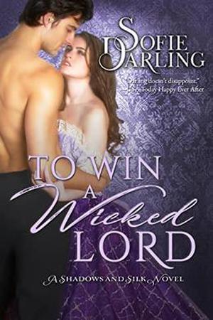 To Win A Wicked Lord by Sofie Darling