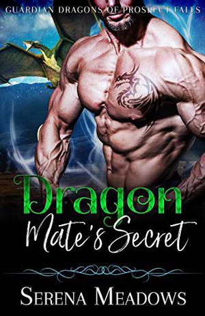 Dragon Mate's Secret by Serena Meadows