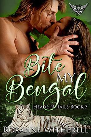 Bite My Bengal (Heads N' Tails #3)