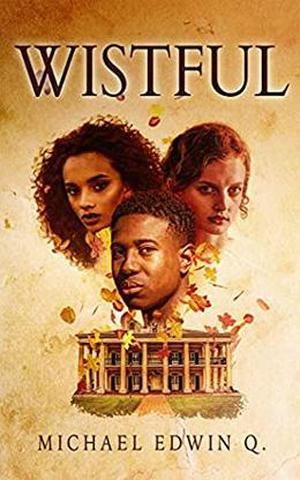 WISTFUL by Michael Edwin Q.