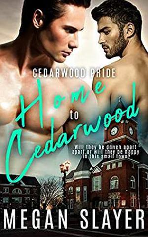 Home to Cedarwood by Megan Slayer