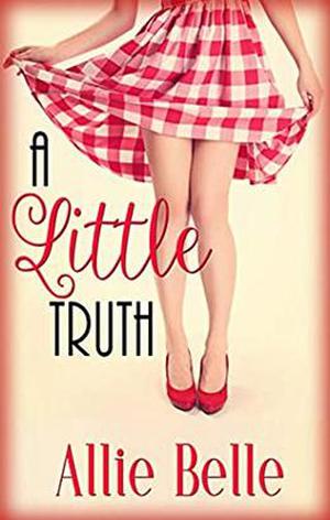 A Little Truth (A Little Life #1)