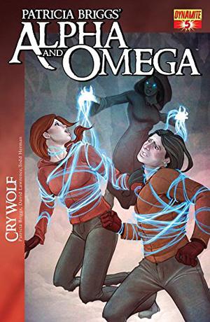 Patricia Briggs' Alpha & Omega: Cry Wolf #5 (Alpha and Omega: Cry Wolf Graphic Novel #5)
