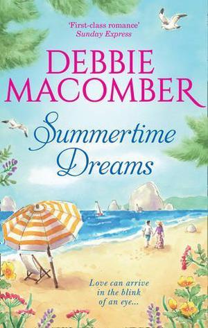 Summertime Dreams by Debbie Macomber