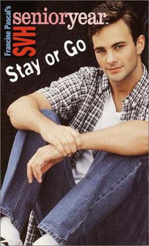 Stay or Go (Sweet Valley High Senior Year #31)
