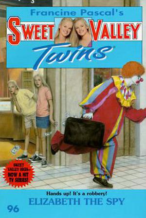 Elizabeth the Spy (Sweet Valley Twins #96)
