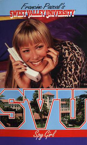 Spy Girl (Sweet Valley University #34)