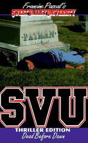 Dead Before Dawn by Francine Pascal, Laurie John