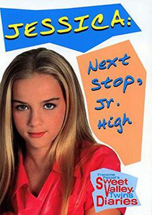 Jessica: Next Stop, Jr. High (Sweet Valley Twins Super Editions #14)