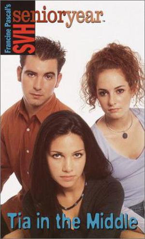 Tia in the Middle (Sweet Valley High Senior Year #45)