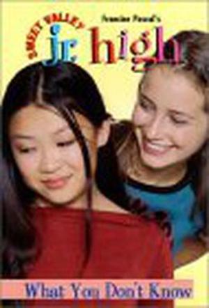 What You Don't Know (Sweet Valley Jr. High #22)