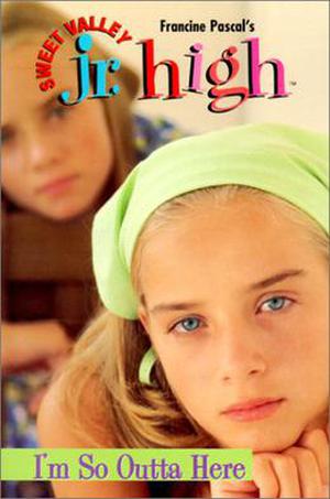 I'm So Outta Here (Sweet Valley Jr. High #21)