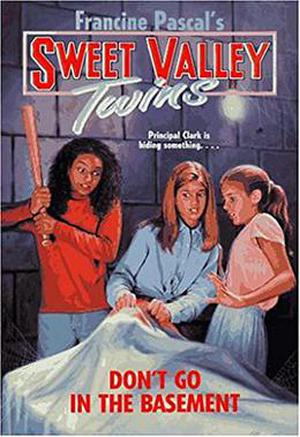 Don't Go in the Basement (Sweet Valley Twins #109)
