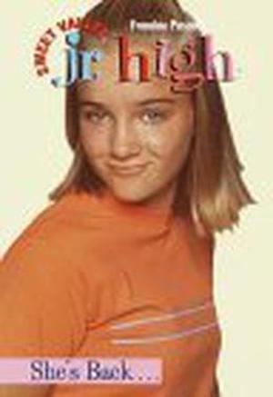 She's Back... (Sweet Valley Jr. High #27)
