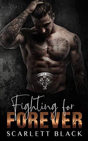 Fighting for Forever: Tank & Kat's Story, Part 2 (Battle Born MC #6)