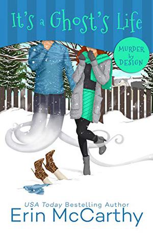 It's A Ghost's Life (Murder by Design #5)