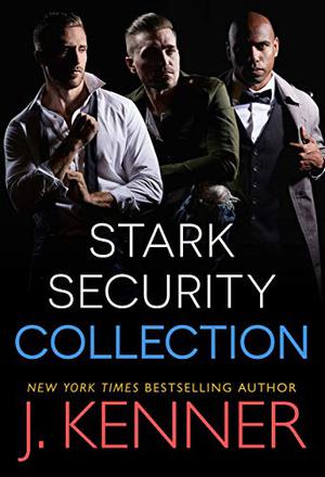 Stark Security Collection by J. Kenner