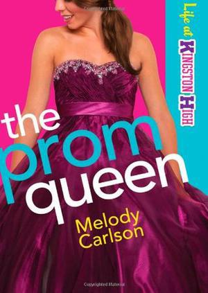 The Prom Queen (Life at Kingston High #3)
