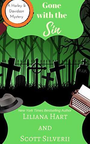 Gone With The Sin by Liliana Hart, Scott Silverii