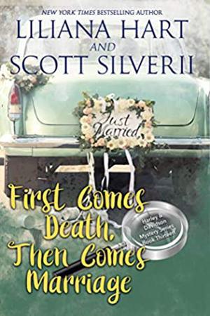 First Comes Death, Then Comes Marriage (Harley and Davidson #13)