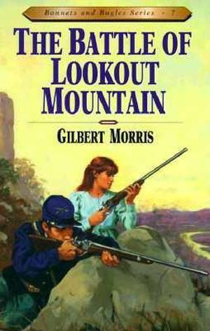 Battle of Lookout Mountain (Bonnets and Bugles #7)