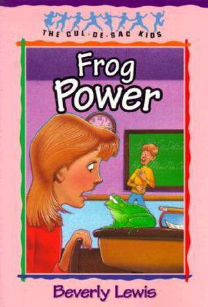 Frog Power (Cul-de-sac Kids #5)