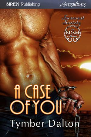 A Case of You (Suncoast Society #58)