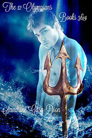 The 12 Olympians Books 3 & 4 (The 12 Olympians #3-4)