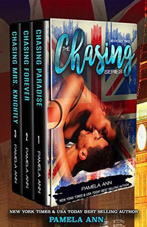 Chasing Series: Set Two by Pamela Ann