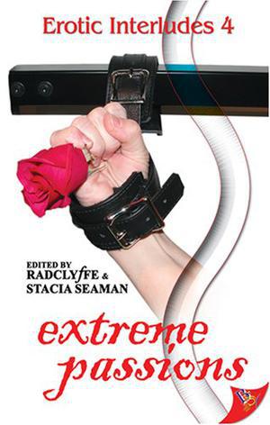 Extreme Passions (Erotic Interludes) (Erotic Interludes #4)