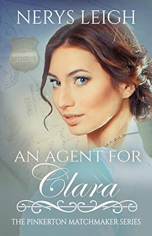 An Agent for Clara (The Pinkerton Matchmaker #22)