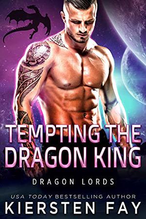 Tempting The Dragon King (Dragon Lords #1)