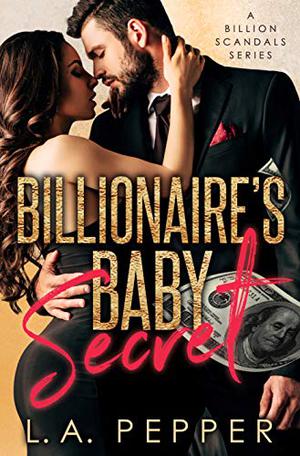 Billion Dollar Bad Boy (Billion Scandals #2)