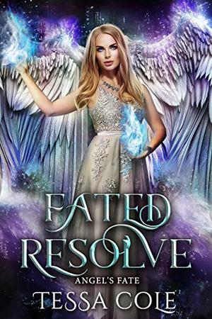 Fated Resolve (Angel's Fate #5)