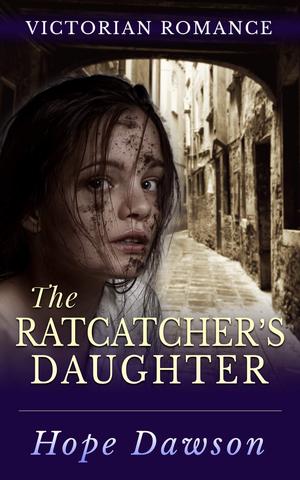 The Ratcatcher's Daughter by Hope Dawson