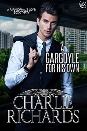 A Gargoyle for His Own (A Paranormal's Love #30)