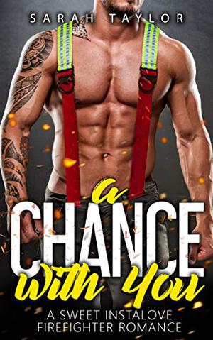 A Chance with You by Sarah Taylor