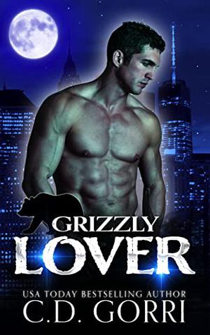 Grizzly Lover by C.D. Gorri