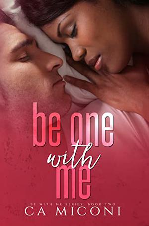 Be One with Me (Finding Love in Green Springs #2)