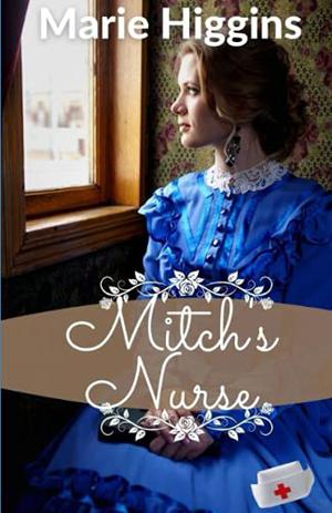 A Nurse for Mitch by Marie Higgins