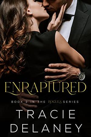 Enraptured by Tracie Delaney