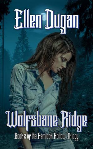Wolfsbane Ridge by Ellen Dugan