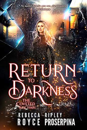 Return to Darkness (The Coveted #3)