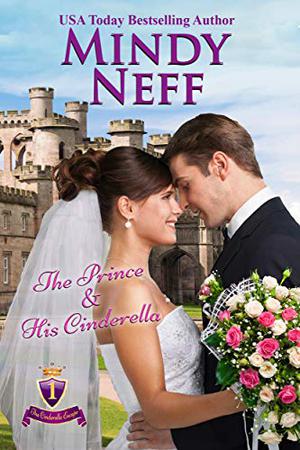 The Prince & His Cinderella by Mindy Neff