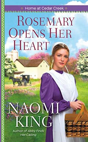 Rosemary Opens Her Heart (Home at Cedar Creek) (Home at Cedar Creek #2)