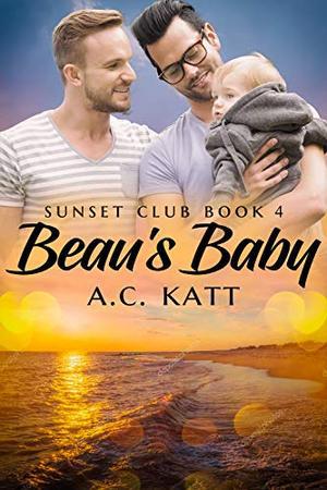 Beau's Baby (The Sunset Club #4)