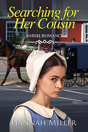 Searching for Her Cousin by Hannah Miller