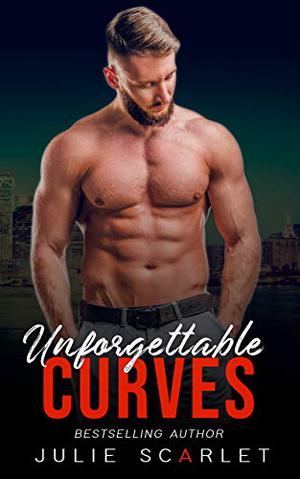 Unforgettable Curves by Julie Scarlet