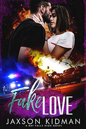 Fake Love by Jaxson Kidman